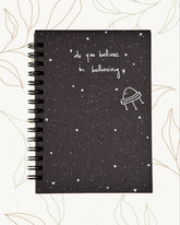Believe in believing - Black Cover With White Lined Pages