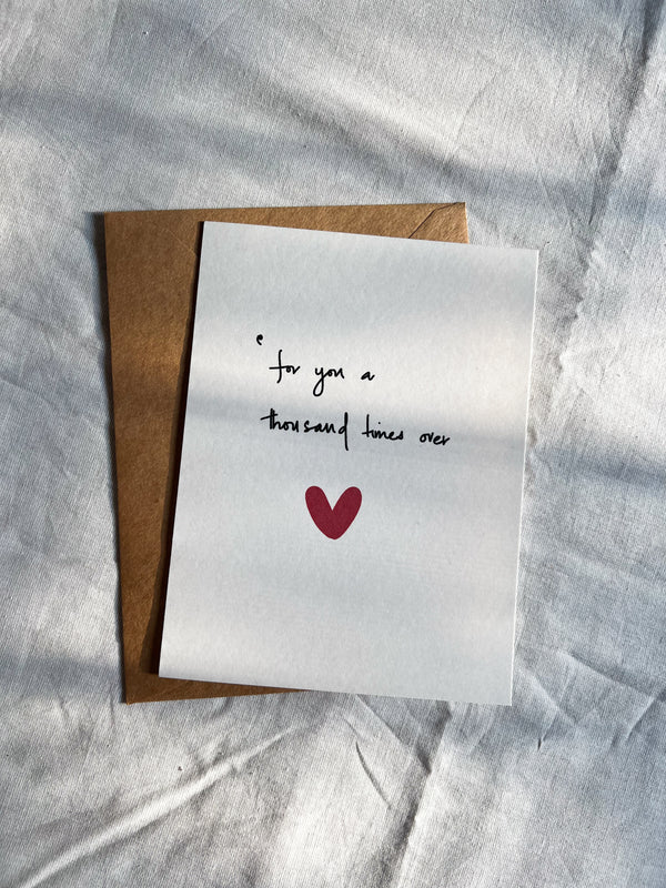 FOR YOU A THOUSAND TIMES OVER | Illustrated Greeting Card