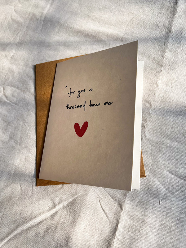 FOR YOU A THOUSAND TIMES OVER | Illustrated Greeting Card