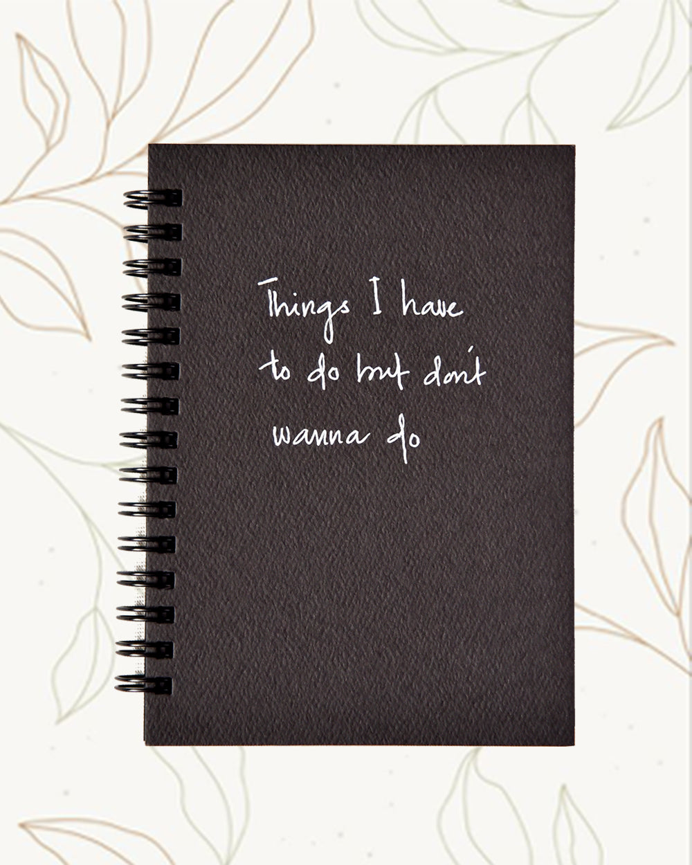 Things I have to do but don't wanna do - Black Paper Journal